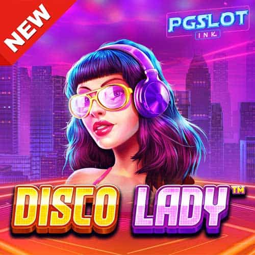 Disco Lady ทดลองเล่นสล็อต ค่าย Pragmatic Play