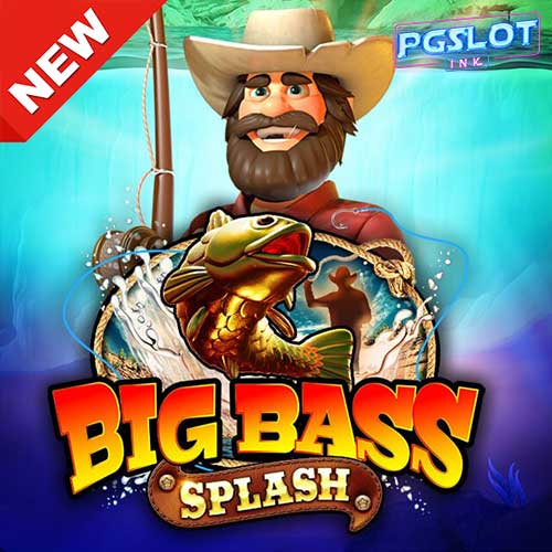 Banner Big Bass Splash ทดลองเล่นสล็อตฟรี Pragmatic Play 2022