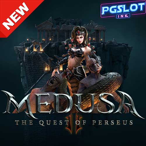 Banner Medusa II ทดลองเล่นสล็อตฟรี pg slot