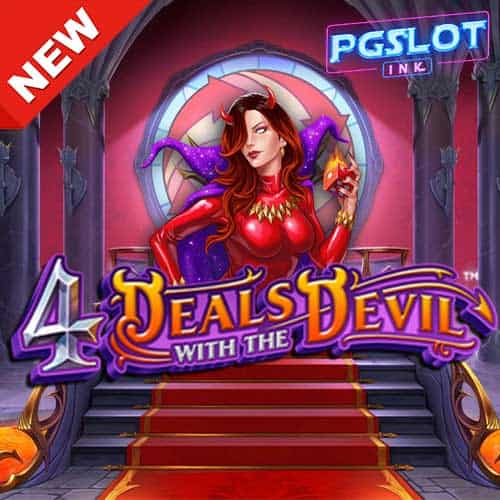 Banner 4 Deals With The Devil ทดลองเล่นสล็อต ค่าย Relax Gaming