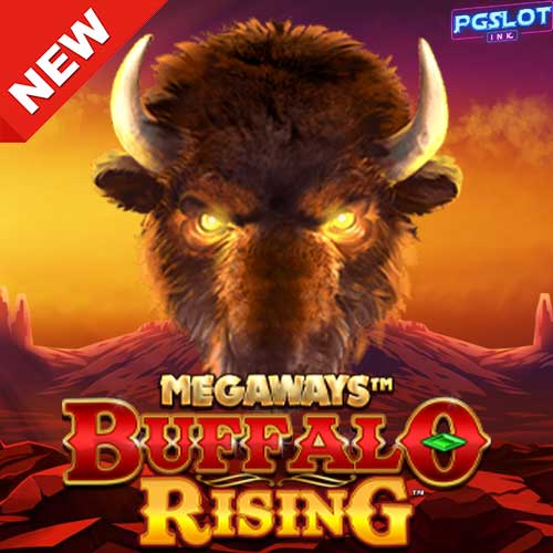 Banner-Buffalo-Rising-Megaways-ค่าย-Blueprint-Gaming-ทดลองเล่นสล็อตฟรี