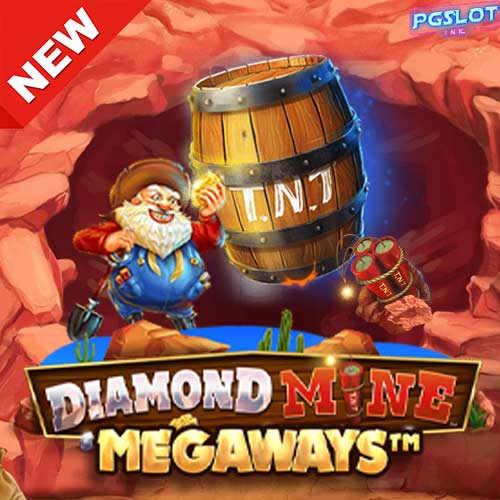 Banner-Diamond-Mine-Megaways-ทดลองเล่นสล็อตฟรี-ค่าย-Blueprint-Gaming