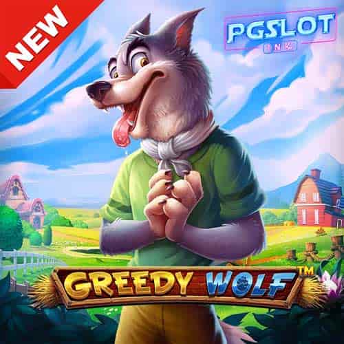 Banner Greedy Wolf ทดลองเล่นสล็อต ค่าย Pragmatic Play
