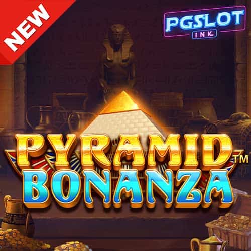 Banner Pyramid Bonanza ทดลองเล่นสล็อต ค่าย Pragmatic Play