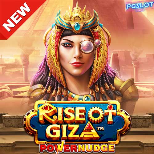 Banner-Rise-of-Giza-Power-Nudge-ทดลองเล่นสล็อตค่าย-PP-ฟรี