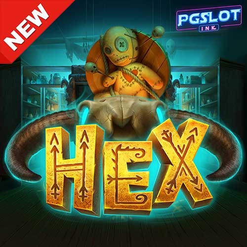 Banner Hex ทดลองเล่นสล็อตฟรี ค่าย Relax gaming