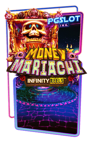 Icon money mariachi infinity reels ทดลองเล่นสล็อตฟรี Relax gaming