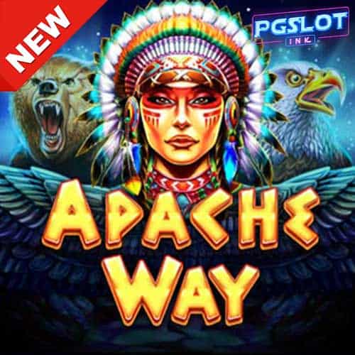 Banner Apache Way ทดลองเล่นสล็อต ค่าย Red Tiger