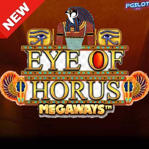 Banner-Eye-of-Horus-Megaways-ทดลองเล่นสล็อต-ค่าย-Blueprint-Gaming-ฟรี