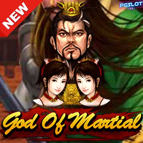 Banner-God-Of-Martial-ค่าย-Jili-Slot-ทดลองเล่นสล็อตฟรี