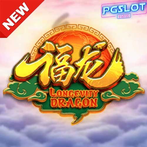 Banner Longevity Dragon ทดลองเล่นสล็อตฟรี Naga Games