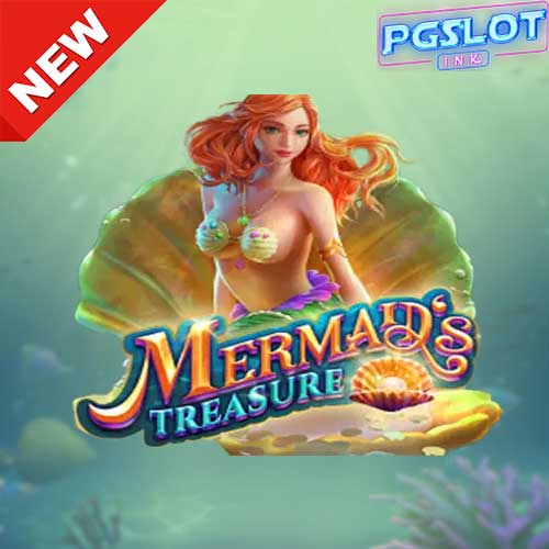 Banner Mermaid's Treasure ทดลองเล่นสล็อตฟรี Naga Games