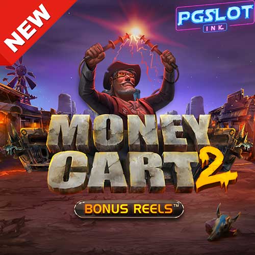 Banner Money Cart 2 ทดลองเล่นสล็อตฟรี Relax gaming