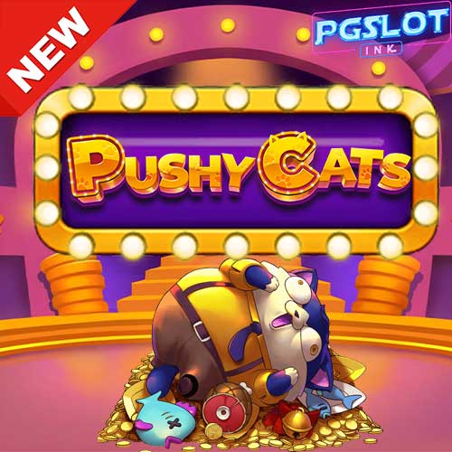 Banner Pushy Cats ทดลองเล่นสล็อตฟรี YGGDRASIL