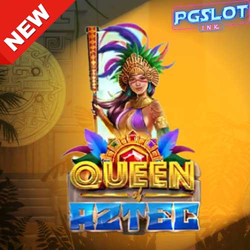 Banner Queen of Aztec ทดลองเล่นสล็อตฟรี Naga Games