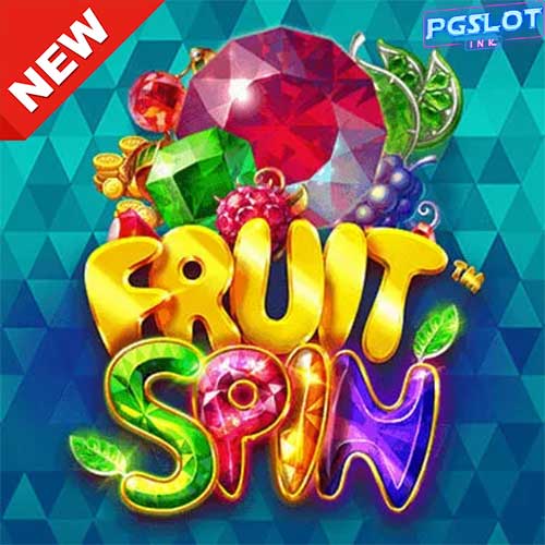 Banner-Fruit-Spin-เกมสล็อตทดลองเล่นฟรี-เกมสล็อตค่าย-NetEnt