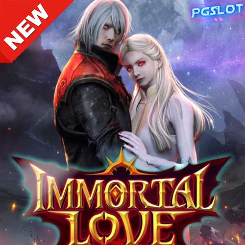Banner-Immortal-Love-ทดลองเล่นสล็อต-ค่าย-AdvantPlay-ใหม่-2022