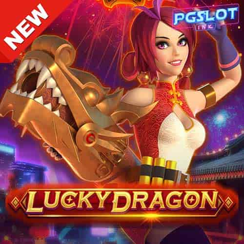 Banner Lucky Dragon ทดลองเล่นสล็อตฟรี ค่าย AdvantPlay