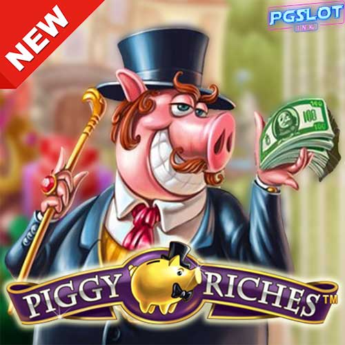 Banner-Piggy-Riches-ทดลองเล่นสล็อต-ค่าย-NETENT