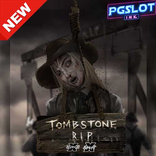 Banner Tombstone RIP ทดลองเล่นสล็อตฟรี ค่าย Nolimit City